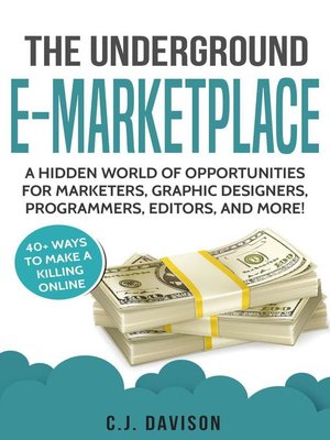 cover image of The Underground E-Marketplace